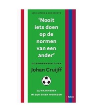 ?Nooit iets doen op de normen van een ander?: de binnenwereld van Johan Crui