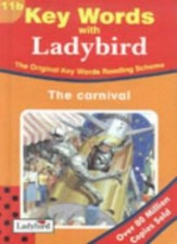 The Carnival (Key Words Readers Series B/Book 11b) (No.11) By Wi
