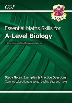 New A-Level Biology: Essential Maths Skills By CGP Books