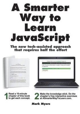 A Smarter Way to Learn JavaScript The new tech-assisted approach t - ACCEPTABLE