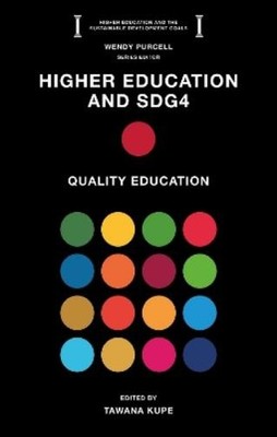 Tawana Kupe Higher Education and SDG4 (Paperback)