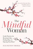 The Mindful Woman Sue Patton Thoele Taschenbuch Kartoniert / Broschiert Englisch