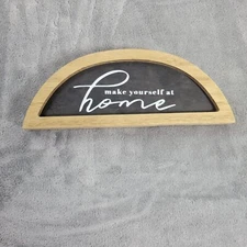 Kirklands Make Yourself at Home Sign Plaque Shelf Sitter Hanging Home Decor