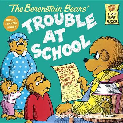 The Berenstain Bears Trouble at School#; F- Berenstain, 9780394873367, paperback