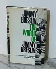 THE WORLD OF JIMMY BRESLIN - 1967 - HARDCOVER - PUBLISHED BY THE VIKING PRESS