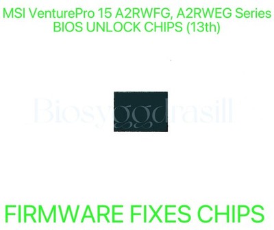 MSI VenturePro 15 A2RWFG, A2RWEG Series, ADMIN NO PASSWORD FIRMWARE BIOS CHIP
