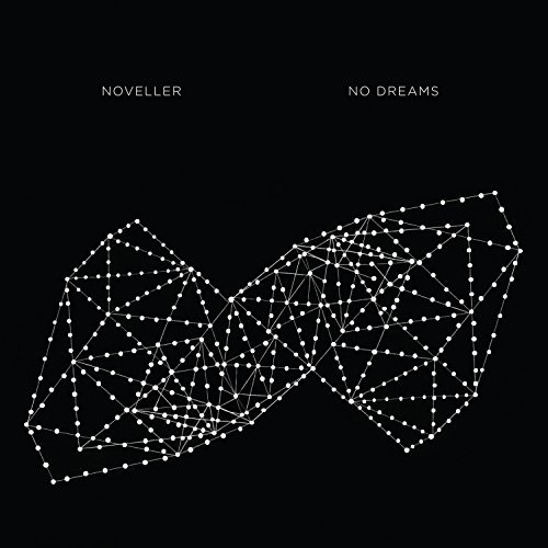 Noveller No Dreams CD NEW