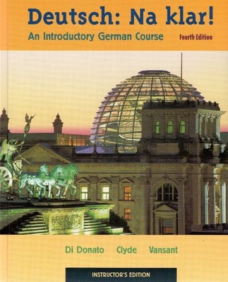 Deutsch, Na Klar: An Introductory German Course (English and German Edition)...