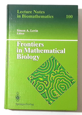 Frontiers in Mathematical Biology by S. A. Levin (1995, Hardcover)