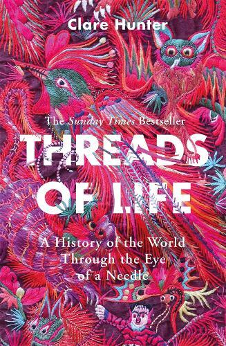 Thumbnail - Clare Hunter Threads Of Life (taschenbuch)