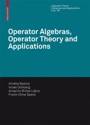 Operator Algebras, Operator Theory and Applications | Buch | 9783764386832