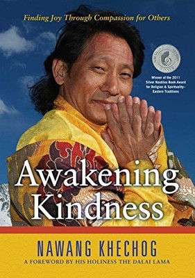 Awakening Kindness: Finding Joy Thr..., Khechog, Nawang