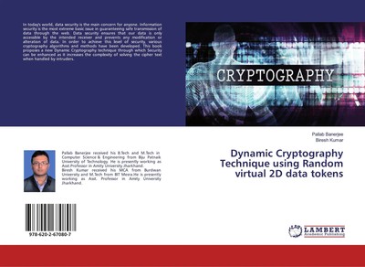 Dynamic Cryptography Technique using Random virtual 2D data tokens Taschenbuch