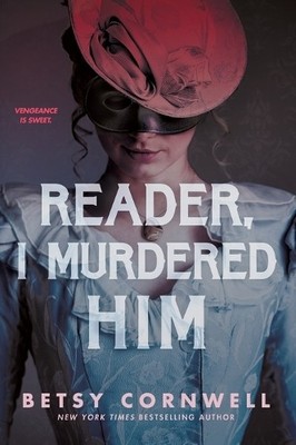 Reader, I Murdered Him by Cornwell, Betsy Paperback / softback Book The Fast