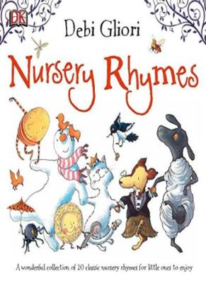 Nursery Rhymes By DEBI GLIORI. 9780241307540