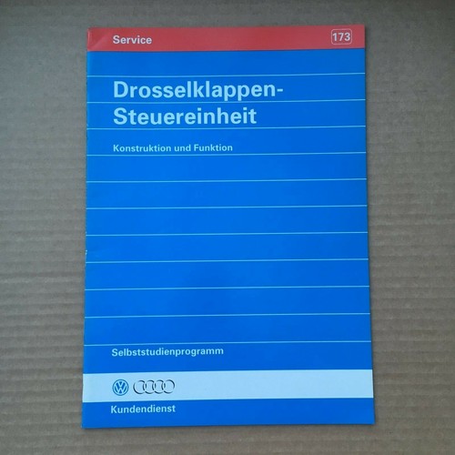 VW Audi Selbststudienprogramm SSP 173 Drosselklappen- Steuereinheit Funktion