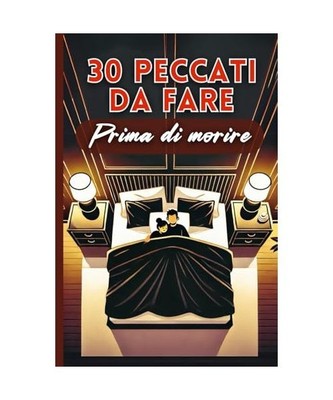 30 PECCATI DA FARE prima di morire, Donati, Vittoria