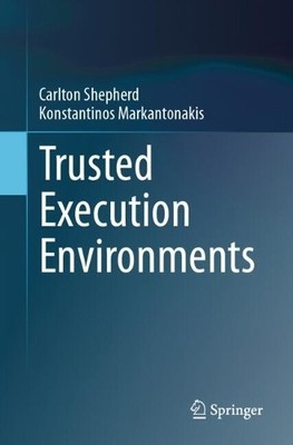Trusted Execution Environments - 9783031555602