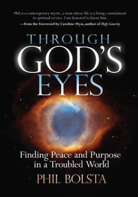 Through God's Eyes: Finding Peace and Purpose in a Troubled World - VERY GOOD