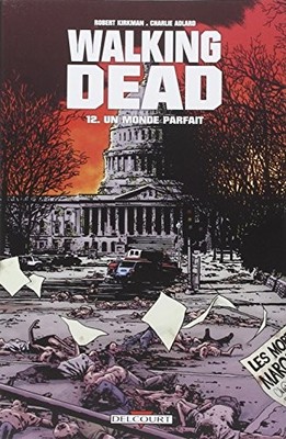 Walking Dead T12: Un monde parfait by Kirkman, Robert Book The Fast Free