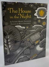 Susan Marie SWANSON, Beth Krommes / House in the Night First Edition 2009