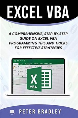 Excel VBA : A Step-by-Step Comprehensive Guide on Excel VBA Prog