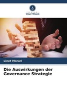 Die Auswirkungen Der Governance Strategie Linet Moruri Taschenbuch 64 S. Deutsch