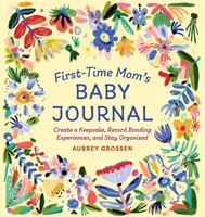 Aubrey Grossen | First-Time Mom's Baby Journal | Taschenbuch | Englisch (2020)