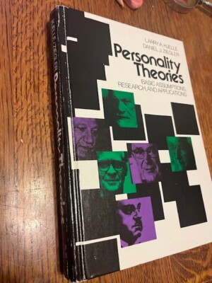 Personality Theories Basic Assumptions Research Applications Larry Hjelle 1981