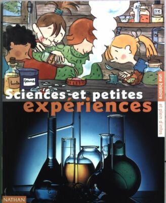 Wissenschaft und kleine Experimente - Laurence Gillot - V144969