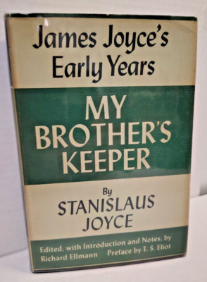 My Brother's Keeper: James Joyce's Early Years Stanislaus Joyce Viking 1958 1st