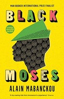 Alain Mabanckou - Black Moses Longlisted For The International Man B - G245Z