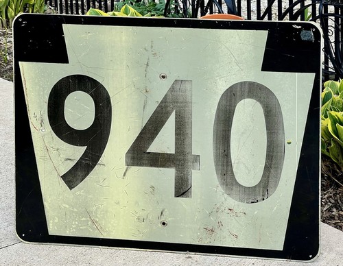 VINTAGE KEYSTONE STATE ROUTE 940 HIGHWAY ROAD SIGN PENNSYLVANIA PA ROAD 24"x30"