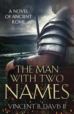 The Man With Two Names: A Novel of Ancient Rome (The Sertorius Scrolls) - pa...