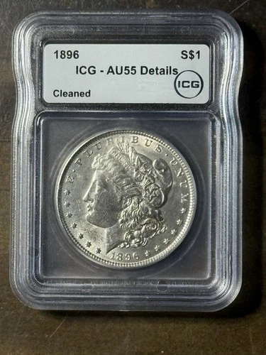 1896 Morgan Silver Dollar ICG AU-55 It Has Been Cleaned But Still Graded AU55