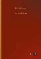 L. Frank Baum | The Sea Fairies | Taschenbuch | Englisch (2020) | 164 S.