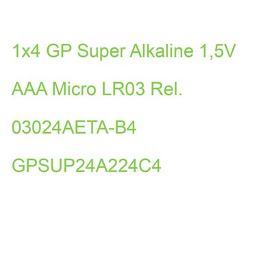 1x4 GP Super Alkaline 1,5V AAA Micro LR03 Rel. 03024AETA-B4 GPSUP24A224C4