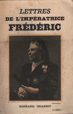 Briefe der Kaiserin Friedrich - Sir Frederick Pon... - V2245452