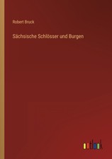 Bruck - Schsische Schlsser und Burgen - New paperback or softback - - X555z