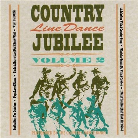 洋楽 Country Line Dance Jubilee 2 Country D Country Line Dance Jubilee, Vol. 2 by The Country Dance