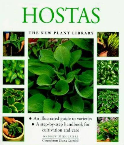 Hostas (The New Plant Library) - Hardcover By Mikolajski, Andrew - GOOD
