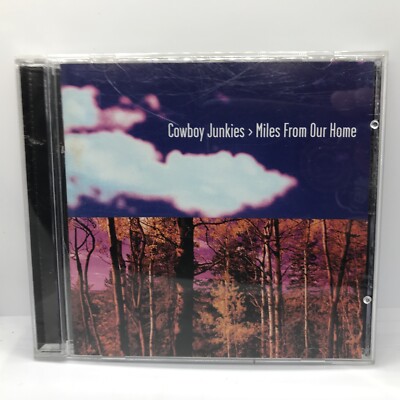 Cowboy Junkies: MILES FROM OUR HOME Music Audio CD 1998 Geffen Free Shipping