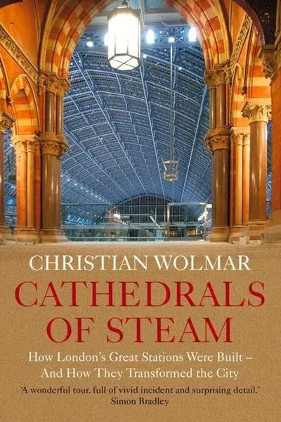 Christian Wolmar | Cathedrals Of Steam | Taschenbuch | Englisch (2022)-image