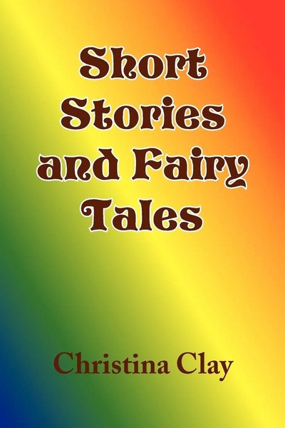 Short Stories And Fairy Tales Christina Clay Taschenbuch Kartoniert / Broschiert-image