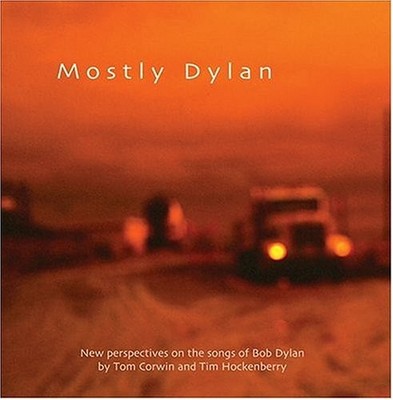 TOM CORWIN/TIM HOCKENBERRY - Mly Dylan - CD - **BRAND NEW/STILL SEALED**