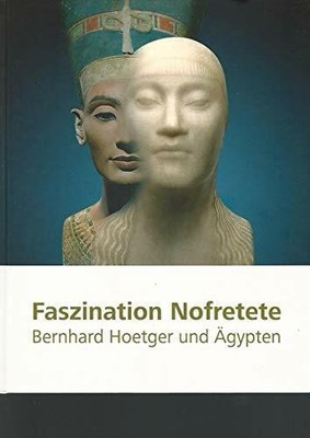 Faszination Nofretete: Bernhard Hoetger und Ägypten Buch Michael Imhof Verlag