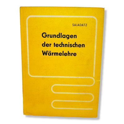 Grundlagen der technischen Wärmelehre Sajadatz 1979 VEB DDR Grundstoffindustrie