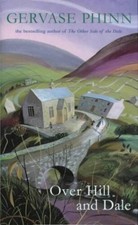 Over Hill and Dale - Hardcover By Phinn, Gerv...