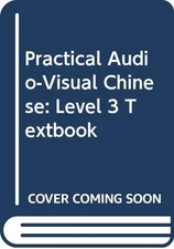 PRACTICAL AUDIO-VISUAL CHINESE: LEVEL 3 TEXTBOOK By National Taiwan Normal *VG+*