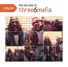 Three 6 Mafia Playlist: The Very Best of Three 6 Mafia CD 